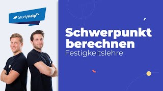 Schwerpunkt berechnen mit Tabellenverfahren 1 Technische Mechanik  StudyHelp [upl. by Begga]