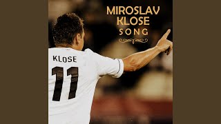 Miroslav Klose Song [upl. by Idnahs721]