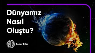 Dünya Nasıl Oluştu  Dünyamızın Muhteşem Hikayesi [upl. by Ddal]