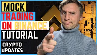 Mock Trading Tutorial  binance bitcoin mocktrading [upl. by Nowed370]