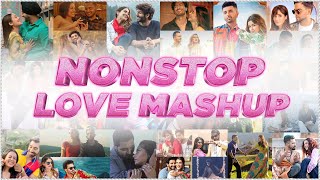 Nonstop Love Mashup  Sunix Thakor  Best of Bollywood Mashup  DJ Dave P DJ Harshal amp More [upl. by Enelrak207]