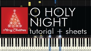 O Holy Night  Piano Tutorial  Advanced Arrangement  Sheets [upl. by Akenaj614]