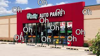 OH OH OH OReilly Auto Parts [upl. by Dunton]