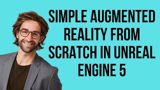 Simple Augmented Reality From Scratch In Unreal Engine 5 [upl. by Colton123]