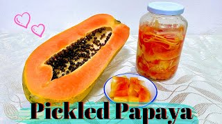 Crunchy amp Crisp Pickled Papaya Recipe  Simple amp Easy Recipe  Ernest Yeap [upl. by Haziza]