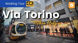 VIA TORINO Milan Italy  Video Walks 4K [upl. by Houston563]