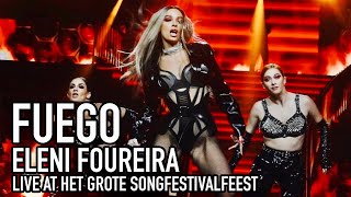 Eleni Foureira  Fuego Live at Het Grote Songfestivalfeest  Ελένη Φουρέιρα [upl. by Avraham]