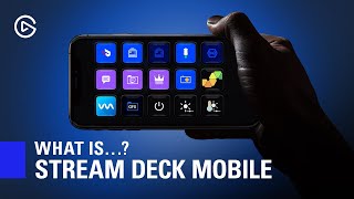 Introducing Stream Deck Mobile [upl. by Oicirtap223]