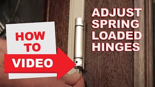 HowTo Adjust SpringLoaded Hinges [upl. by Notsua]