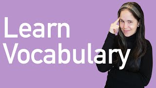 VOCABULARY Exactly How to Learn Vocabulary for Conversation [upl. by Georgy]