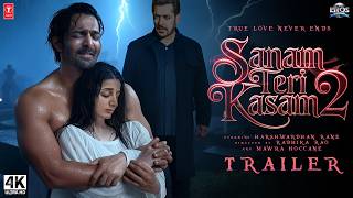 SANAM TERI KASAM 2 Official Trailer  Harshvardhan Mawra Hocane Manish Anurag Abhimanyu Concept [upl. by Aivatnuahs809]