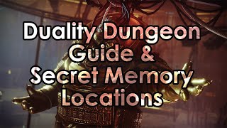 Destiny 2 Full Duality Dungeon Guide amp Secret Memory and Chest Locations [upl. by Justis825]