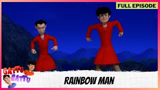 Gattu Battu  Full Episode  Rainbow man [upl. by Tammy]