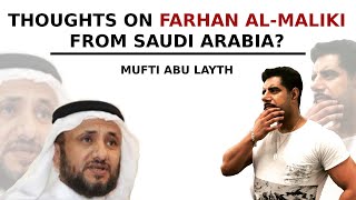 Thoughts on Farhan AlMaliki from Saudi Arabia  Mufti Abu Layth [upl. by Arekahs]