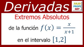 EXTREMOS ABSOLUTOS DE UNA FUNCIÓN EN UN INTERVALO  Ejercicio 1 [upl. by Quick]