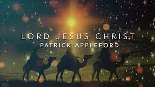 Song for Feast of Epiphany of the Lord  Lord Jesus Christ  Patrick Appleford  Sung by Johnson J W [upl. by Phia288]