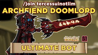 ArchFiend DoomLord Ultimate Bot GRIMLITE REV  Version 2  Update 03 Aug 2023 [upl. by Rma619]