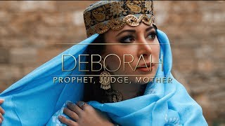 Deborah  Mother Prophet Judge [upl. by Mihe40]