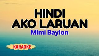 Hindi Ako Laruan – Mimi Baylon Karaoke Version [upl. by Aldus675]