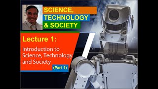 Lecture 1 Part 1 Introduction to Science Technology and Society STS [upl. by Onaicram282]