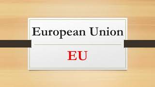 The European Union EU [upl. by Maxima826]