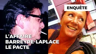 Laffaire BarreyreLaplace  le pacte [upl. by Aicissej]