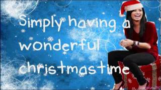 Demi Lovato  Wonderful Christmas Time Lyrics [upl. by Demeyer66]