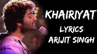 Khairiyat Pucho Kabhi To Kaifiyat Pucho Lyrics  Arijit Singh  Lyrics Tube [upl. by Nnylaj]