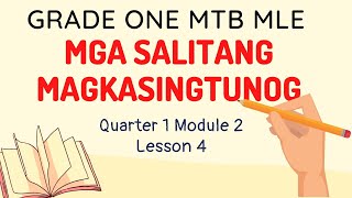 Mga Salitang Magkasingtunog Grade One MTBMLE Quarter 1 Week 2 Lesson 4 [upl. by Aetnahs83]