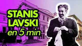 STANISLAVSKI en 5 Minutos [upl. by Christmann]