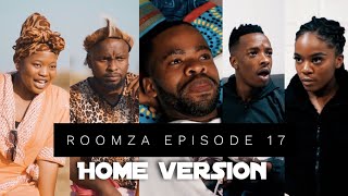 ROOMZA EP 17  Home Version [upl. by Rebecka143]