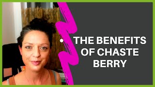 Chaste Tree Benefits and When to use for HORMONES amp FERTILITY [upl. by Straus568]