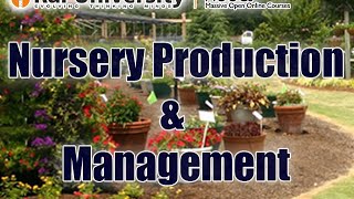 Nursery Production amp Management  Basics of Gardening [upl. by Ellekcim]