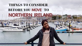 THINGS TO CONSIDER BEFORE YOU MOVE TO NORTHERN IRELAND [upl. by Ekez]