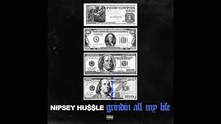 Grinding All My Life Original Version Instrumental  Nipsey Hussle [upl. by Nileuqaj907]