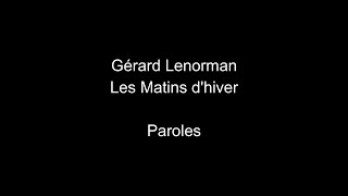 Gérard LenormanLes Matins dhiverparoles [upl. by Ttesil]