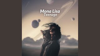 Teenage Mona Lisa Sped Up [upl. by Godiva]