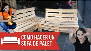 COMO HACER UN SOFA CON PALETS PASO A PASO   Empo  EP 02 [upl. by Aifoz]