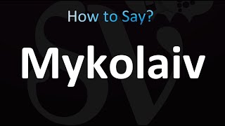 How to Pronounce Mykolaiv correctly [upl. by Wartow61]