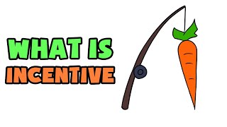 What is Incentive  Explained in 2 min [upl. by Ranna608]