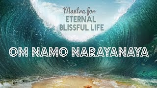 OM NAMO NARAYANAYA  Mantra for Eternal Blissful Life  11 Mins of Meditation [upl. by Anileme]