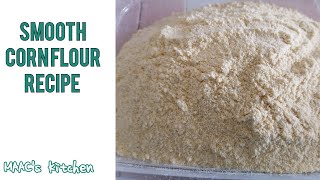 HOW TO MAKE CORN FLOUR AT HOME [upl. by Eimrej216]