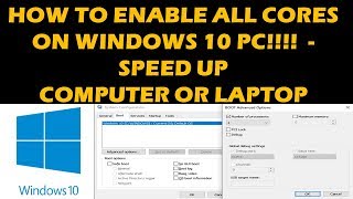 HOW TO ENABLE ALL CORES IN WINDOWS 10 [upl. by Ainehs]