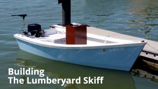 The 16 Lumberyard Skiff Build [upl. by Isteb192]