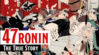 The History of the 47 Ronin and Reasons Why Theyre So Famous in Japan [upl. by Anibla773]