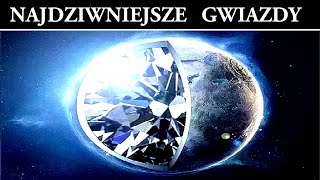 Najdziwniejsze Gwiazdy w Kosmosie [upl. by Bennett]