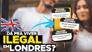 LONDRES  Como é a vida de um Imigrante ILEGAL 🇬🇧 NaVibe [upl. by Thor694]