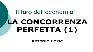 Lezione la concorrenza perfetta 1 [upl. by Aikenahs]