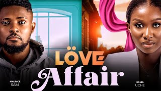 LOVE AFFAIR  Maurice Sam Sonia Uche 2023 Nigerian Nollywood Romantic Movie [upl. by Edin]