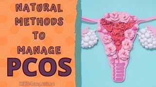 HOW TO MANAGE PCOS NATURALLY  HOME REMEDIES FOR POLYCYSTIC OVARIAN DISEASEPCOD [upl. by Ahsilav177]